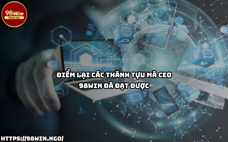 Thành tựu CEO 98Win